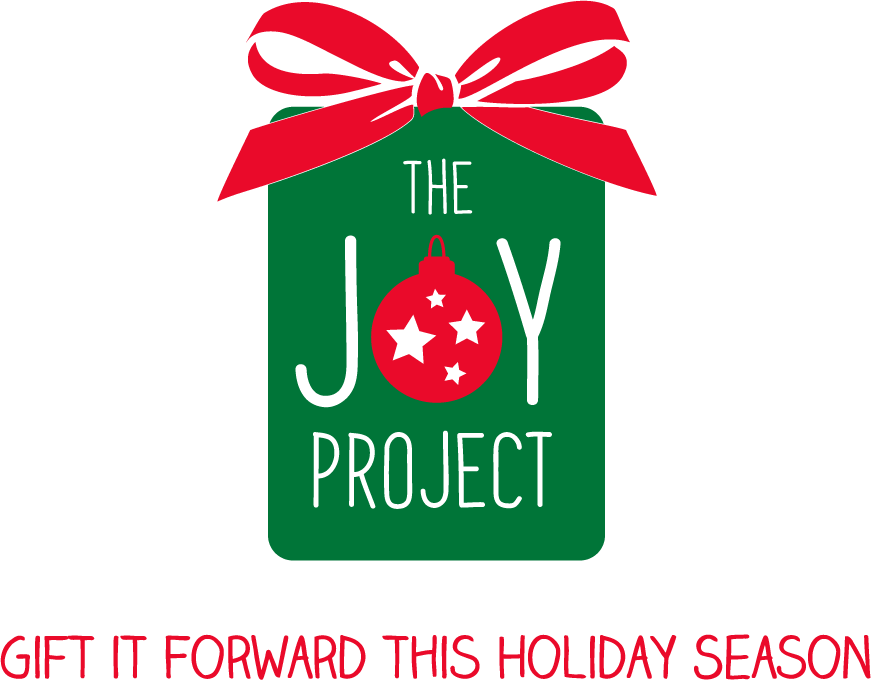 The Joy Project - Gift it forward this holiday season The Joy Project - Gift it forward this holiday season