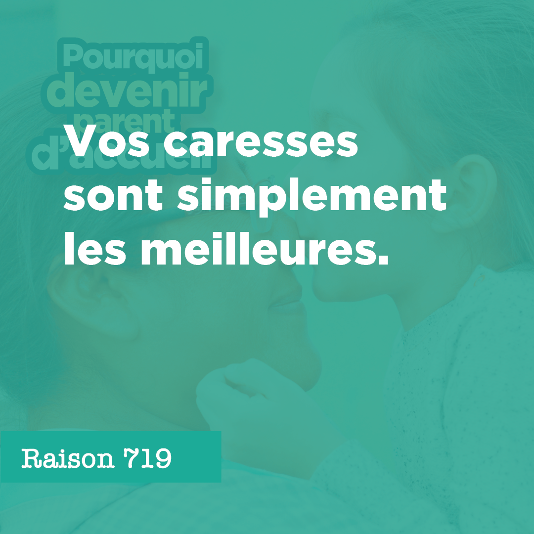 Vos caresses sont simplement les meilleures.